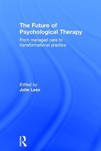 Бумажная книга «The Future of Psychological Therapy: From Managed Care to Transformational Practice» - фото №1