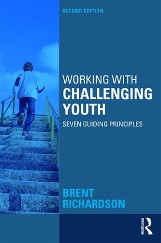 Паперова книга «Working with Challenging Youth: Seven Guiding Principles», автор Брент Річардсон - фото №1