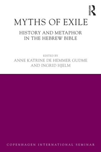Бумажная книга «Myths of Exile: History and Metaphor in the Hebrew Bible», авторов Энн Катрин Гудме, Ингрид Хьельм - фото №1