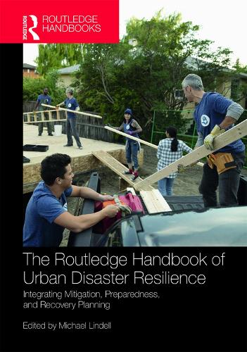 Паперова книга «The Routledge Handbook of Urban Disaster Resilience: Integrating Mitigation, Preparedness, and Recovery Planning» - фото №1