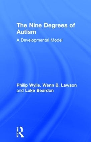 Бумажная книга «The Nine Degrees of Autism: A Developmental Model for the Alignment and Reconciliation of Hidden Neurological Conditions» - фото №1