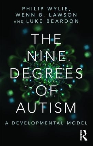 Бумажная книга «The Nine Degrees of Autism: A Developmental Model for the Alignment and Reconciliation of Hidden Neurological Conditions» - фото №1