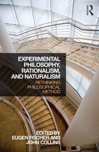 [object Object] «Experimental Philosophy, Rationalism, and Naturalism: Rethinking Philosophical Method» - фото №1