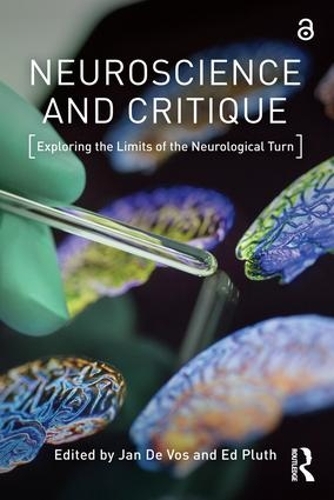 Бумажная книга «Neuroscience and Critique: Exploring the Limits of the Neurological Turn» - фото №1