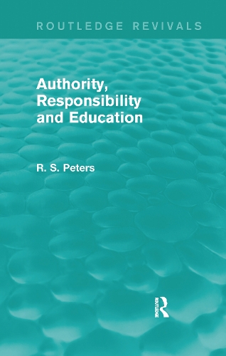 Бумажная книга «Authority, Responsibility and Education (REV) RPD», автор Р. С. Питерс - фото №1