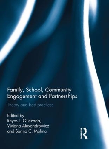 Бумажная книга «Family, School, Community Engagement and Partnerships: Theory and Best Practices» - фото №1