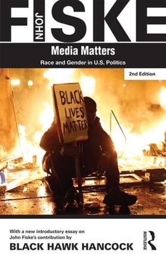 Бумажная книга «Media Matters: Race & Gender in U.S. Politics», авторов Блек Хоук Хенкок, Джон Фиск - фото №1