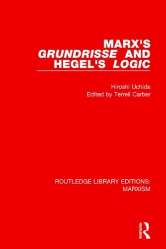 Бумажная книга «Marx's 'Grundrisse' and Hegel's 'Logic' (RLE Marxism)», автор Хироси Учида - фото №1