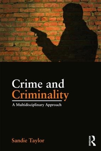 Бумажная книга «Crime and Criminality: A multidisciplinary approach», автор Санди Тейлор - фото №1