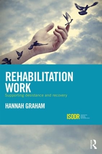Паперова книга «Rehabilitation Work: Supporting Desistance and Recovery», автор Ганна Грем - фото №1