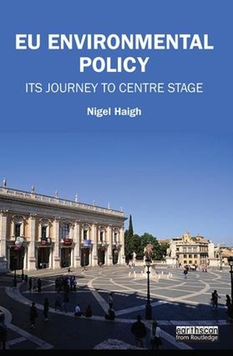 Паперова книга «EU Environmental Policy: Its journey to centre stage», автор Найджел Хей - фото №1