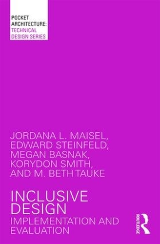 [object Object] «Inclusive Design: Implementation and Evaluation», авторов Эдвард Стайнфелд, Джордана Л. Мейзел, Коридон Смит, М. Бет Таук, Меган Баснак - фото №1
