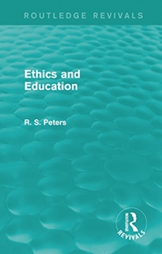 Бумажная книга «Ethics and Education (Routledge Revivals)», автор Р. С. Питерс - фото №1