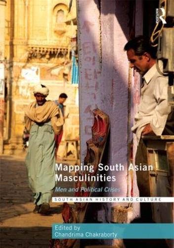Паперова книга «Mapping South Asian Masculinities: Men and Political Crises» - фото №1