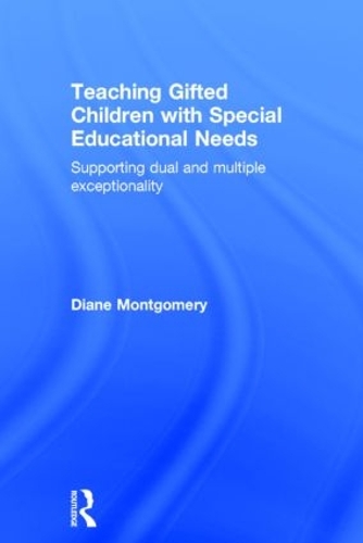 Бумажная книга «Teaching Gifted Children with Special Educational Needs: Supporting dual and multiple exceptionality», автор Диана Монтгомери - фото №1