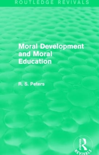 Паперова книга «Moral Development and Moral Education (REV) RPD», автор Р. С. Пітерс - фото №1