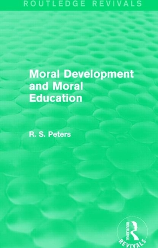 Паперова книга «Moral Development and Moral Education (REV) RPD», автор Р. С. Пітерс - фото №1