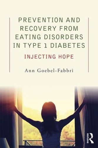 Бумажная книга «Prevention and Recovery from Eating Disorders in Type 1 Diabetes: Injecting Hope», автор Энн Гебель-Фаббри - фото №1