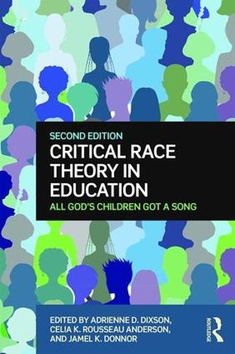 Паперова книга «Critical Race Theory in Education: All God's Children Got a Song» - фото №1