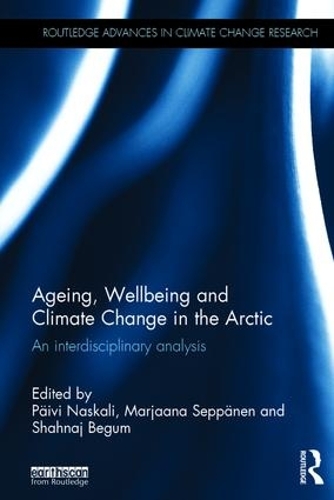 Бумажная книга «Ageing, Wellbeing and Climate Change in the Arctic: An interdisciplinary analysis» - фото №1
