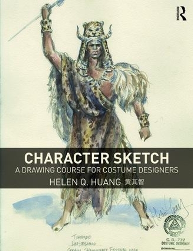 Паперова книга «Character Sketch: A Drawing Course for Costume Designers», автор Гелен К'ю Хуанг - фото №1
