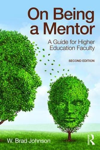 [object Object] «On Being a Mentor: A Guide for Higher Education Faculty, Second Edition», автор В. Бред Джонсон - фото №1