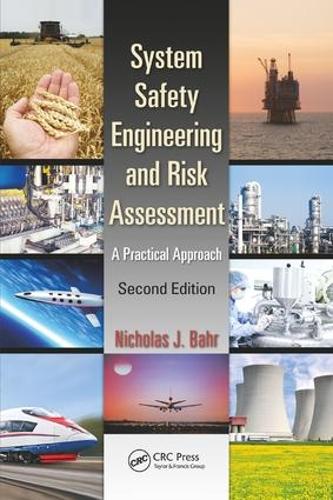 Бумажная книга «System Safety Engineering and Risk Assessment: A Practical Approach, Second Edition», автор Николас Дж. Бахр - фото №1