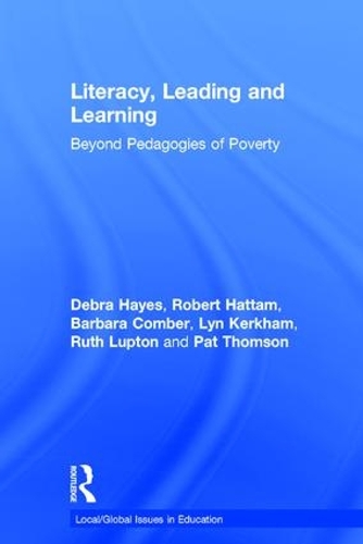 Бумажная книга «Literacy, Leading and Learning: Beyond Pedagogies of Poverty», авторов Барбара Комбер, Дебра Хейс, Лин Керкхэм, Пэт Томсон, Роберт Хаттам, Рут Люптон - фото №1