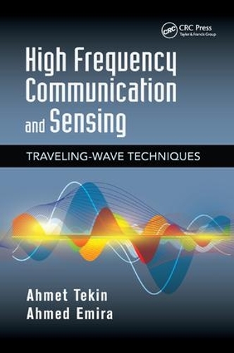 [object Object] «High Frequency Communication and Sensing: Traveling-Wave Techniques», авторов Ахмед Эмира, Ахмет Текин - фото №1