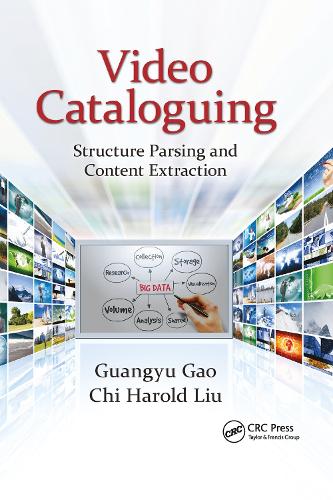 [object Object] «Video Cataloguing: Structure Parsing and Content Extraction», авторов Чи Гарольд Лю, Гуаньюй Гао - фото №1