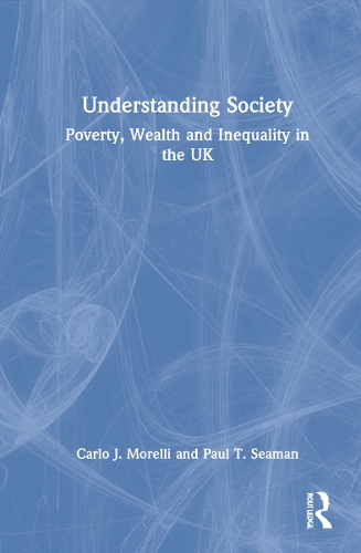 Бумажная книга «Understanding Society: Poverty, Wealth and Inequality in the UK», авторов Карло Морелли, Пол Симан - фото №1