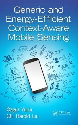 [object Object] «Generic and Energy-Efficient Context-Aware Mobile Sensing», авторов Чи Гарольд Лю, Озгюр Юрур - фото №1