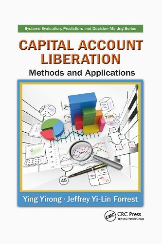 Паперова книга «Capital Account Liberation: Methods and Applications», авторів Джеффрі Йі-Лін Форрест, Їнь Їронг - фото №1