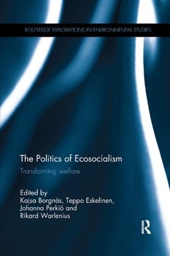Бумажная книга «The Politics of Ecosocialism: Transforming welfare» - фото №1