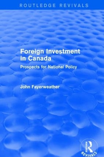 Паперова книга «Foreign Investment in Canada: Prospects for National Policy» - фото №1