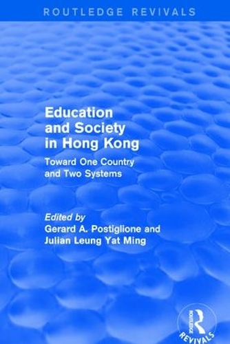 Бумажная книга «Education and Society in Hong Kong: Toward One Country and Two Systems», авторов Жерар А. Постильоне, Джулиан Люн Ят Минг - фото №1