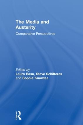 Бумажная книга «The Media and Austerity: Comparative perspectives» - фото №1
