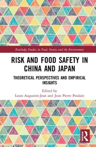 Бумажная книга «Risk and Food Safety in China and Japan: Theoretical Perspectives and Empirical Insights» - фото №1