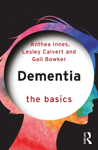 Паперова книга «Dementia: The Basics», авторів Антея Іннес, Гейл Боукер, Леслі Калверт - фото №1