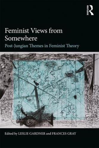 Бумажная книга «Feminist Views from Somewhere: Post-Jungian themes in feminist theory» - фото №1
