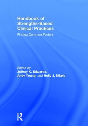 Бумажная книга «Handbook of Strengths-Based Clinical Practices: Finding Common Factors» - фото №1