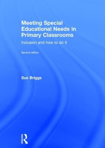Бумажная книга «Meeting Special Educational Needs in Primary Classrooms: Inclusion and how to do it», автор Сью Бриггс - фото №1
