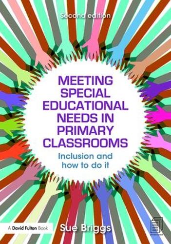 Бумажная книга «Meeting Special Educational Needs in Primary Classrooms: Inclusion and how to do it», автор Сью Бриггс - фото №1