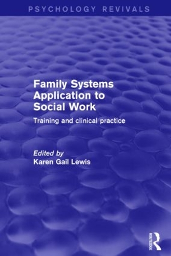 Бумажная книга «Family Systems Application to Social Work: Training and Clinical Practice» - фото №1