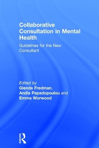 Паперова книга «Collaborative Consultation in Mental Health: Guidelines for the New Consultant» - фото №1