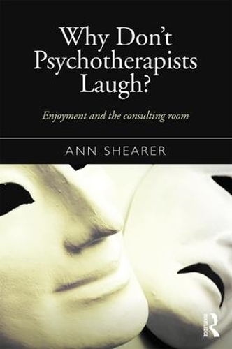 Бумажная книга «Why Don't Psychotherapists Laugh?: Enjoyment and the Consulting Room», автор Энн Ширер - фото №1