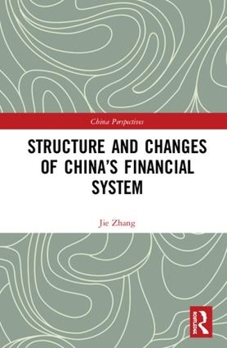 Бумажная книга «Structure and Changes of China’s Financial System», автор Цзе Чжан - фото №1