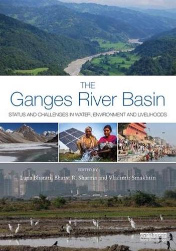 Бумажная книга «The Ganges River Basin: Status and Challenges in Water, Environment and Livelihoods» - фото №1