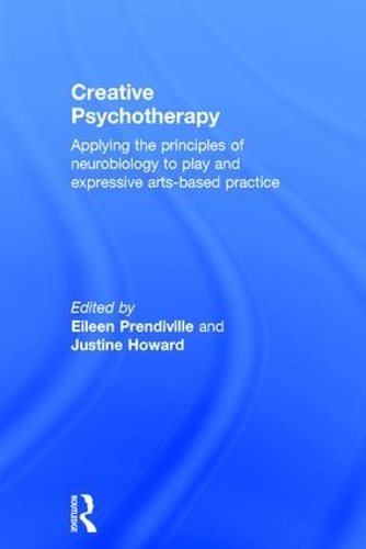 Бумажная книга «Creative Psychotherapy: Applying the principles of neurobiology to play and expressive arts-based practice» - фото №1