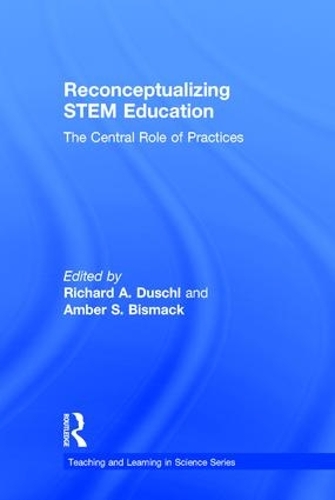 Бумажная книга «Reconceptualizing STEM Education: The Central Role of Practices» - фото №1